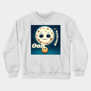 Oh biscuits Crewneck Sweatshirt